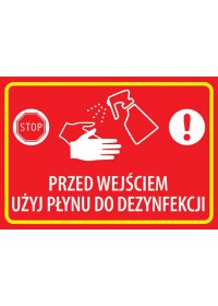 Tabliczka PCV 20x30cm Przed Wejściem Użyj Płynu Do Dezynfekcji CZERWONA