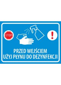 Tabliczka PCV 20x30cm Przed Wejściem Użyj Płynu Do Dezynfekcji NIEBIESKA